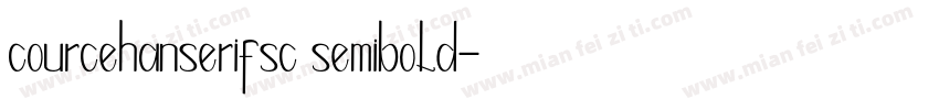 courcehanserifsc semibold字体转换
